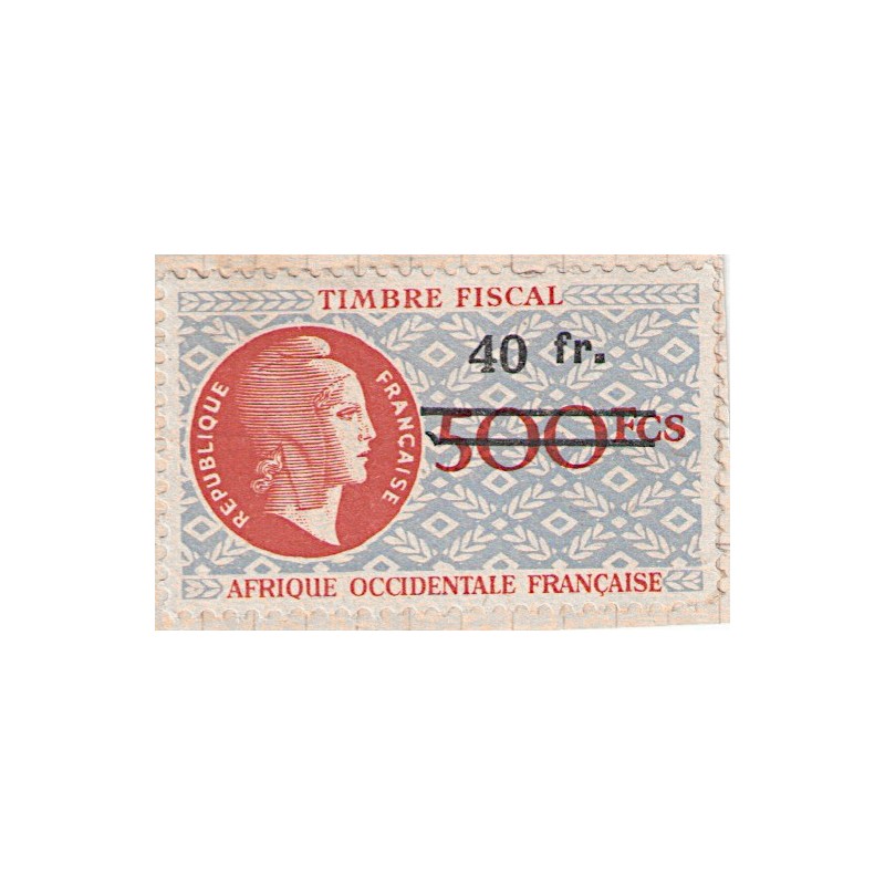 AOF timbre fiscal  surch 40 fr. sur 500 fcs série de Londres