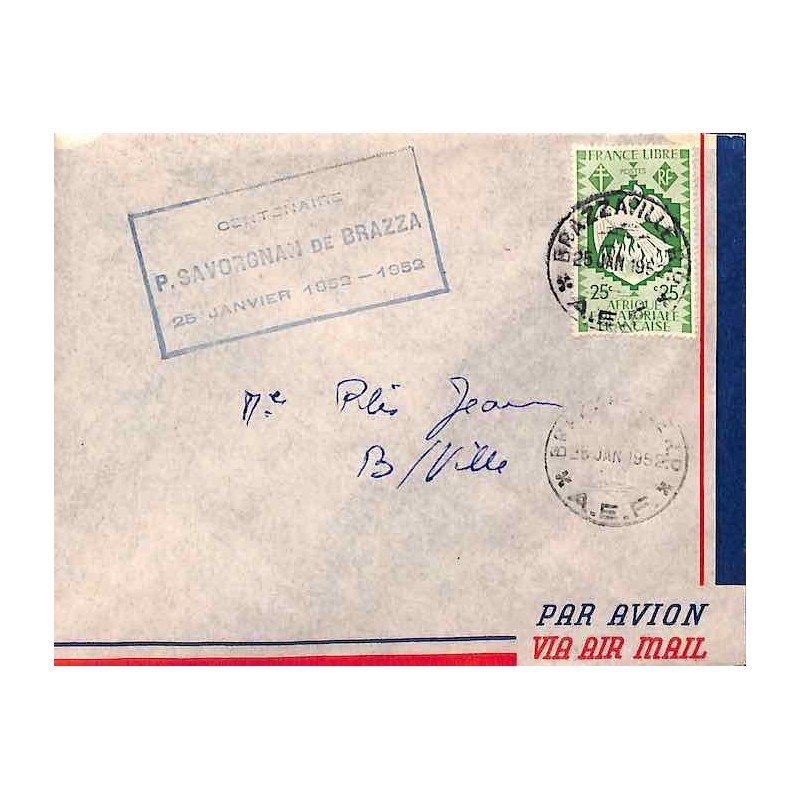 CENTENAIRE P. SAVORGNAN DE BRAZZA 25 JANVIER 1852-1952  on cover