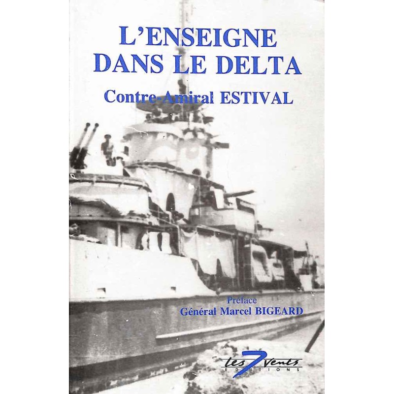 ESTIVAL Contre-Amiral - L'enseigne dans le delta